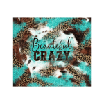 Beautiful Crazy 20oz Tumbler Sublimation Wrap
