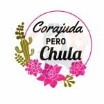 Corajuda Pero Chula Heat Transfer Vinyl Print