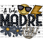 A Toda Madre Heat Transfer Print