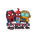 Superheroes Need School Too DTF