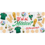 Y si,si Mexico 1 Libbey Wrap